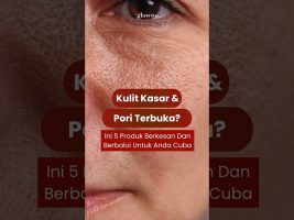 Kulit Rasa Kasar Dan Pori Besar Walaupun Dah Pakai Macam-Macam?