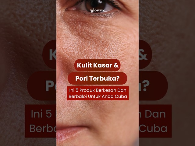 Kulit Rasa Kasar Dan Pori Besar Walaupun Dah Pakai Macam-Macam?