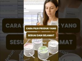 Cara Pilih Produk Yang Sesuai Dan Selamat🌿