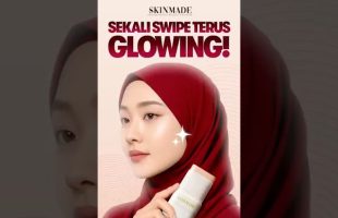 Sekali Swipe Terus Glowing!