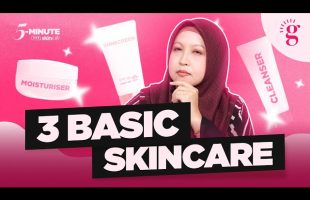 3 Produk Wajib Untuk Beginner Skincare | Basic Routine Yang Semua Kena Tahu