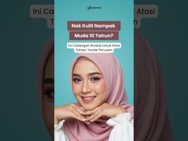 Rahsia Kulit Nampak Muda 10 Tahun