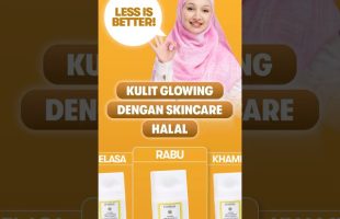 Kulit Glowing Dengan Skincare Halal 💪🏻