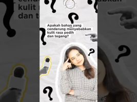 Kenapa kulit tiba-tiba rasa pedih dan tegang selepas pakai skincare? 🤔