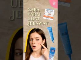 Bagaimana Cara Pakai Ubat Jerawat Dengan Betul?