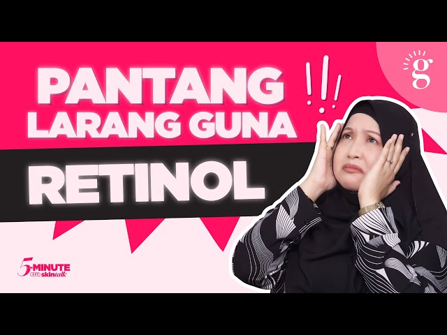Puan Mary Jawab Soalan Tentang Cara Pakai Retinol Supaya Kulit Tak Mengelupas Atau Makin Meradang