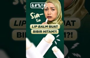 Lip Balm Buat Bibir Hitam!?