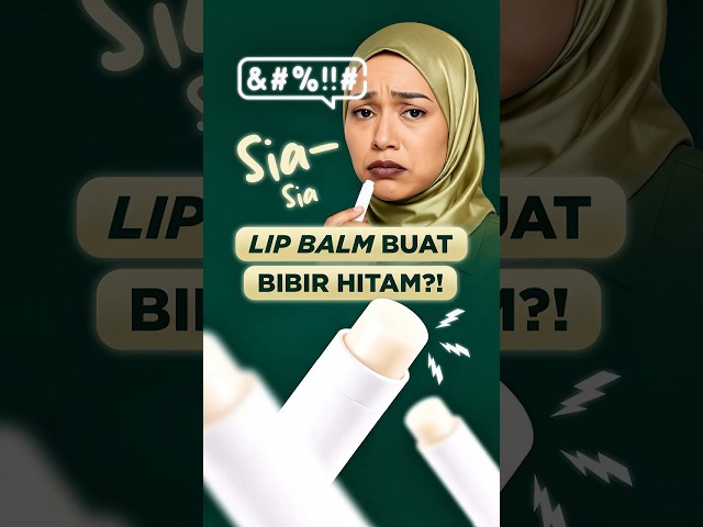 Lip Balm Buat Bibir Hitam!?