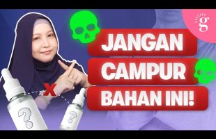 Gabung Skincare Salah Punca Breakout? Ini Bahan Yang Anda Patut Elak Gabung Bersama