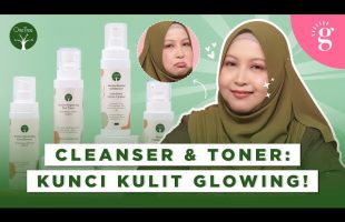 Cara Pilih Pencuci Muka Dan Toner Untuk Kulit Cerah Dan Bersih