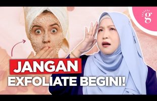 Kesalahan Cara Exfoliate Kulit Yang Boleh Merosakkan Kulit Anda