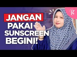 Kesalahan Cara Guna Sunscreen