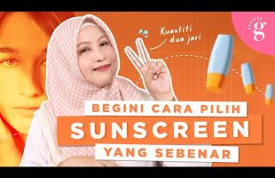 Cara Pilih Sunscreen Ikut Jenis Kulit