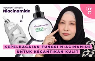 Cara Yang Betul Pakai Niacinamide Untuk Kulit Berminyak dan Berjeragat