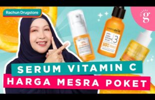 3 Serum Vitamin C Terbaik dan Termurah Untuk Pudarkan Jeragat Di Drugstore