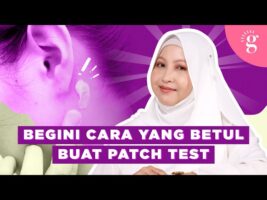 Cara Yang Betul Buat Patch Test Sebelum Mencuba Produk Baru