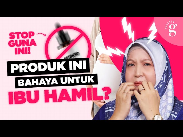 5 Bahan Skincare Yang Bahaya Untuk Ibu Hamil! 💥
