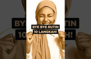 Bye Bye Rutin 10 Langkah