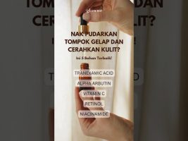 Nak Pudarkan Tompok Gelap Dan Cerahkan Kulit?
