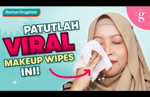 Nak Tanggalkan Solekan Dengan Cepat? Ini 4 Makeup Wipes Dari Drugstore Yang Anda Wajib Cuba!