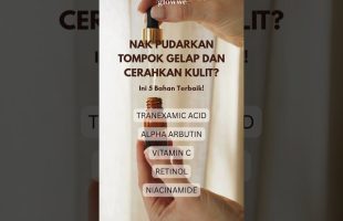 Nak Pudarkan Tompok Gelap Dan Cerahkan Kulit?