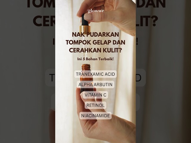 Nak Pudarkan Tompok Gelap Dan Cerahkan Kulit?