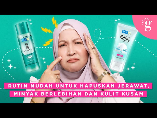 Rutin Mudah Hapuskan Jerawat, Minyak Berlebihan & Kulit Kusam | Review Hada Labo Blemish Oil Control