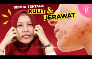 Kompilasi Video-Video Glowwe 4: Kulit Dan Jerawat