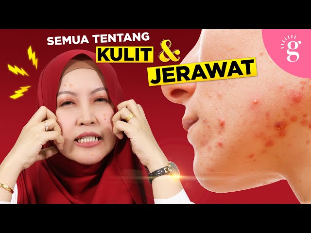 Kompilasi Video-Video Glowwe 4: Kulit Dan Jerawat