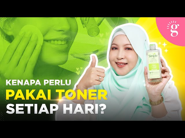 Manfaat Sebenar Guna Toner Pada Kulit Wajah | Review Simple Toner