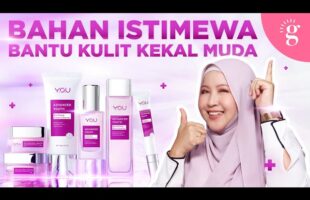 Bahan Untuk Tundakan Penuaan Dan Jadikan Kulit Glowing | Review Y.O.U Beauty Advance Youth Series