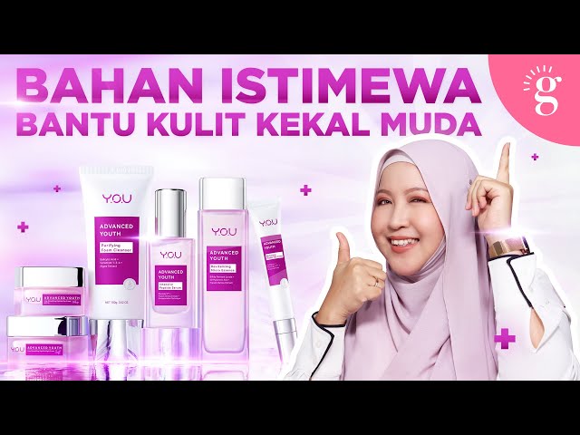 Bahan Untuk Tundakan Penuaan Dan Jadikan Kulit Glowing | Review Y.O.U Beauty Advance Youth Series