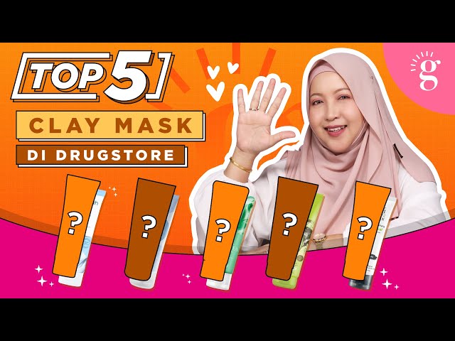 5 Clay Mask Terbaik Di Drugstore (Watson/Guardian/Farmasi)
