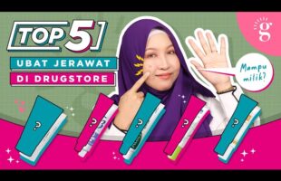 5 Ubat Jerawat Terbaik Untuk Hilangkan Jerawat Di Drugstore (Watson / Guardian / Farmasi)