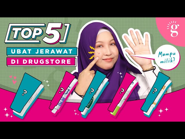 5 Ubat Jerawat Terbaik Untuk Hilangkan Jerawat Di Drugstore (Watson / Guardian / Farmasi)
