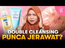 Double Cleansing Boleh Buat Kulit Breakout? Mitos atau Fakta?