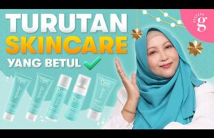 Skincare Beginner: Ini Turutan Penjagaan Kulit Yang Betul | Review Nurish Organiq Revitalize Series