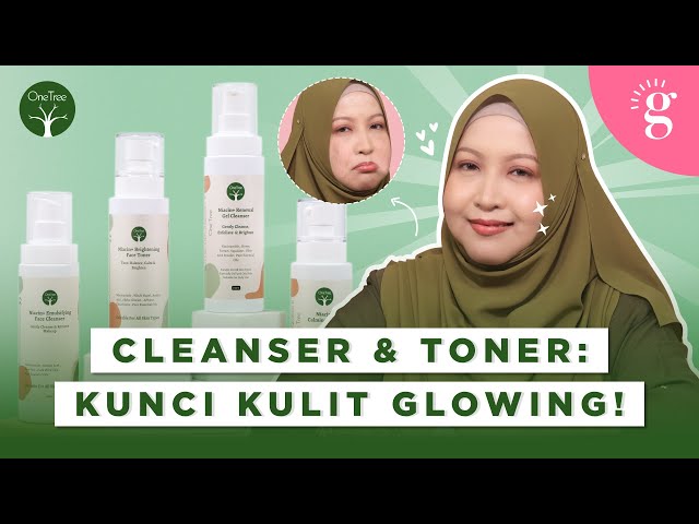 Cara Pilih Pencuci Muka Dan Toner Untuk Kulit Cerah Dan Bersih