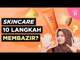 10 Langkah Rutin Penjagaan Kulit: Perlu atau Sekadar Trend?