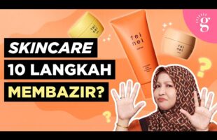 10 Langkah Rutin Penjagaan Kulit: Perlu atau Sekadar Trend?