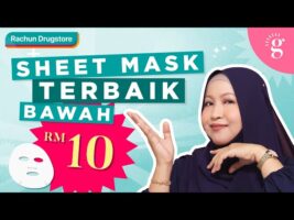 4 Sheet Mask Terbaik Drugstore Bawah RM10 Untuk Kulit Glowing!