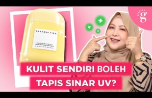 Cara Pilih Sunscreen Terbaik Dengan Bahan Berkesan | Review Tatagaltier Sunny Seamless Sun Shield