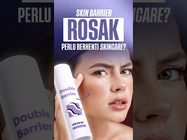 Skin Barrier Rosak? Perlu Berhenti Skincare? 🤔 | Review HiKawan Double Barrier Serum